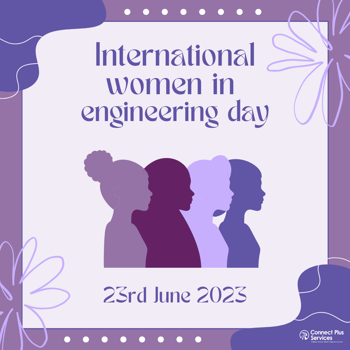 Connect Plus Services celebrates International Women in Engineering Day